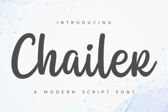 Chailer: A Stylish Script Font for Elegant Design