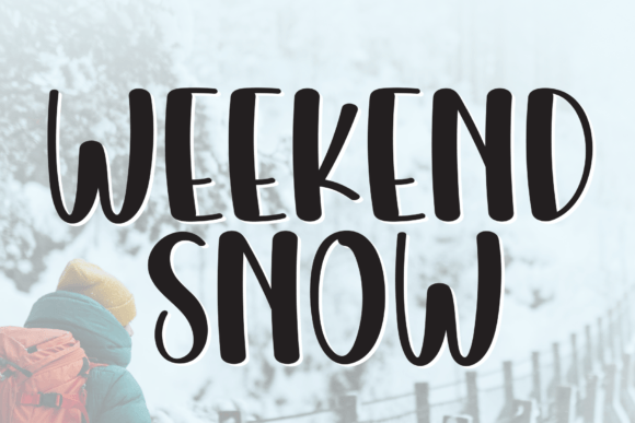Weekend Snow: A Font That Adds Charm